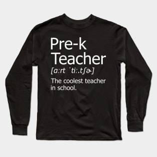 Funny pre k Teacher Meaning T-Shirt Awesome Definition Classic Long Sleeve T-Shirt
